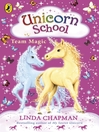 Team Magic (eBook): Unicorn School Series, Book 6